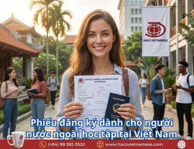 Phiếu đăng ký dành cho người nước ngoài học tập tại Việt Nam (Online)