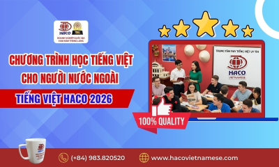 Chương Trình Học Tiếng Việt Cho Người Nước Ngoài 2026