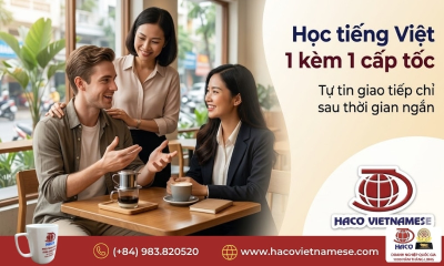 Học tiếng Việt 1 kèm 1 cấp tốc – Giải pháp học nhanh, giao tiếp thành thạo trong thời gian ngắn