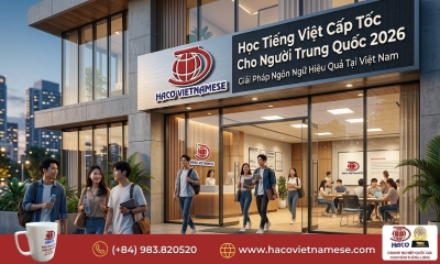 Học tiếng Việt cấp tốc cho người Trung Quốc 2026