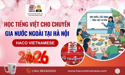Học tiếng Việt cho chuyên gia nước ngoài tại Hà Nội 2026