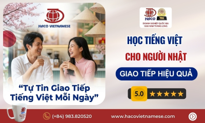 Học tiếng Việt cho người Nhật – Phương pháp dễ hiểu, giao tiếp hiệu quả tại Việt Nam