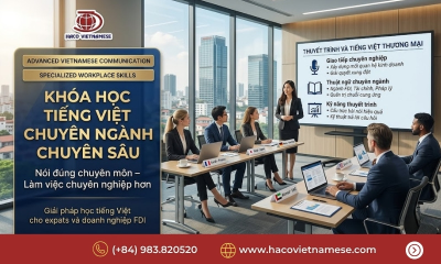 Học tiếng Việt chuyên ngành hiệu quả – Giao tiếp đúng chuyên môn, ứng dụng ngay vào công việc