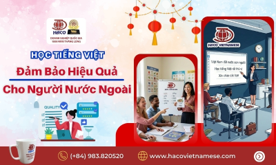 Học Tiếng Việt Đảm Bảo Hiệu Quả – Giải Pháp Thực Sự Cho Người Nước Ngoài