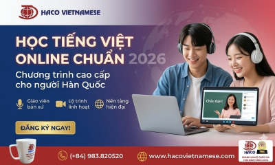 Học Tiếng Việt Online Cho Người Hàn – Lộ Trình Giao Tiếp Hiệu Quả Cùng HACO Vietnamese