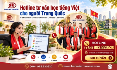 Hotline tư vấn học tiếng Việt cho người Trung Quốc