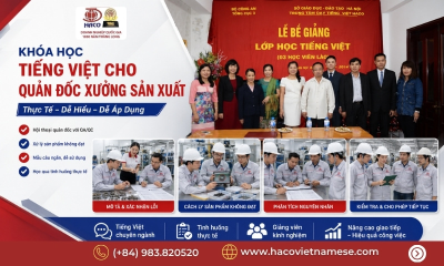 Khóa học tiếng Việt cho quản đốc xưởng sản xuất thực tế, dễ áp dụng