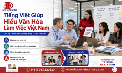 Tiếng Việt thấu hiểu văn hóa doanh nghiệp Việt Nam