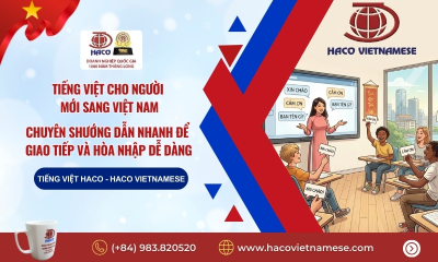 Tiếng Việt Cho Người Mới Sang Việt Nam – Hướng Dẫn Nhanh Để Giao Tiếp Và Hòa Nhập Dễ Dàng
