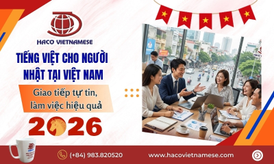 Tiếng Việt cho người Nhật tại Việt Nam – Giao tiếp tự tin, làm việc hiệu quả