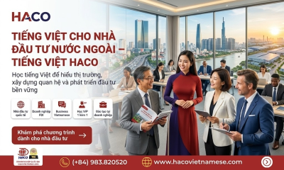 Tiếng Việt Cho Nhà Đầu Tư Nước Ngoài – Tiếng Việt HACO