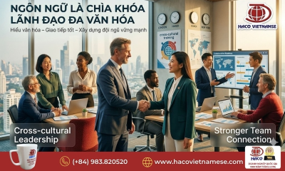 Tiếng Việt cho quản lý nước ngoài – Giao tiếp hiệu quả, nâng cao năng lực lãnh đạo