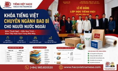 Khóa tiếng Việt cho người nước ngoài làm việc trong ngành bao bì