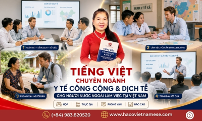 Tiếng Việt chuyên ngành y tế công cộng và dịch tễ cho người nước ngoài