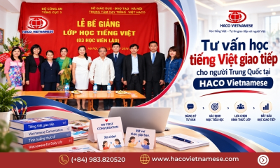 Tư vấn học tiếng Việt giao tiếp cho người Trung Quốc tại HACO Vietnamese