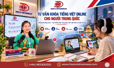Tư vấn khóa tiếng Việt online cho người Trung Quốc