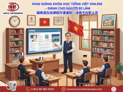 Khai giảng khóa học tiếng Việt Online cho người đi làm