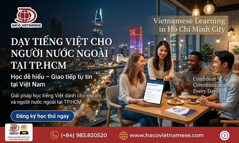 Dạy tiếng Việt cho người nước ngoài tại TP.HCM