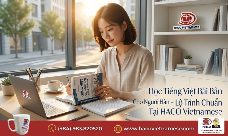 Học Tiếng Việt Bài Bản Cho Người Hàn