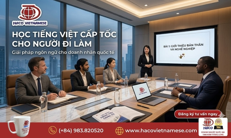 Học tiếng Việt cấp tốc cho người đi làm