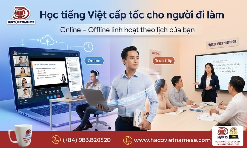 Học tiếng Việt cấp tốc cho người đi làm
