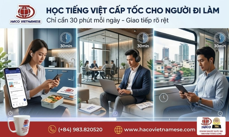Học tiếng Việt cấp tốc cho người đi làm