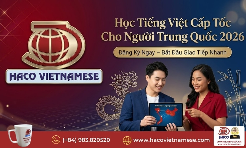 Học tiếng Việt cấp tốc cho người Trung Quốc