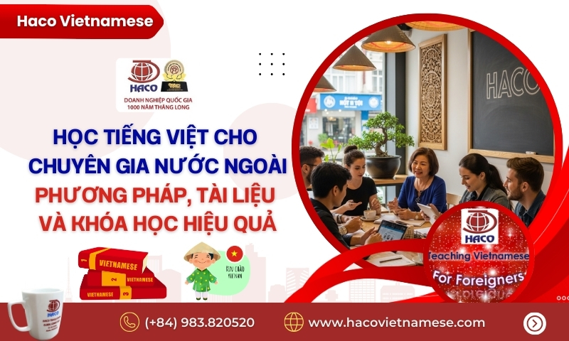 Học Tiếng Việt Cho Chuyên Gia Nước Ngoài