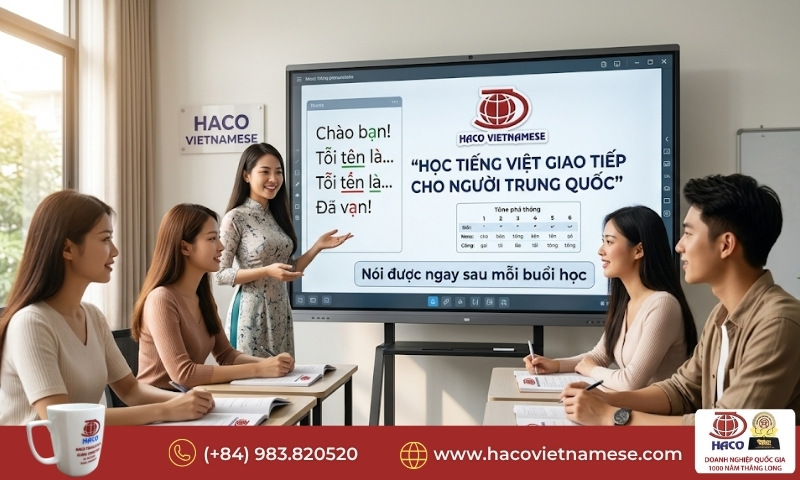 Học tiếng Việt giao tiếp cho người Trung Quốc