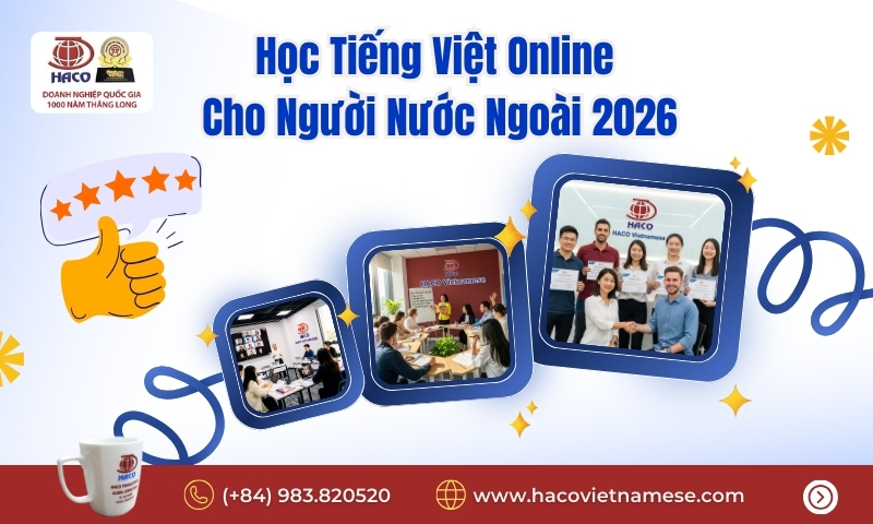 Học Tiếng Việt Online Cho Người Nước Ngoài 2026