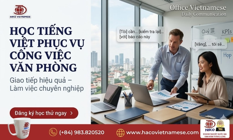 Học tiếng Việt phục vụ công việc văn phòng 