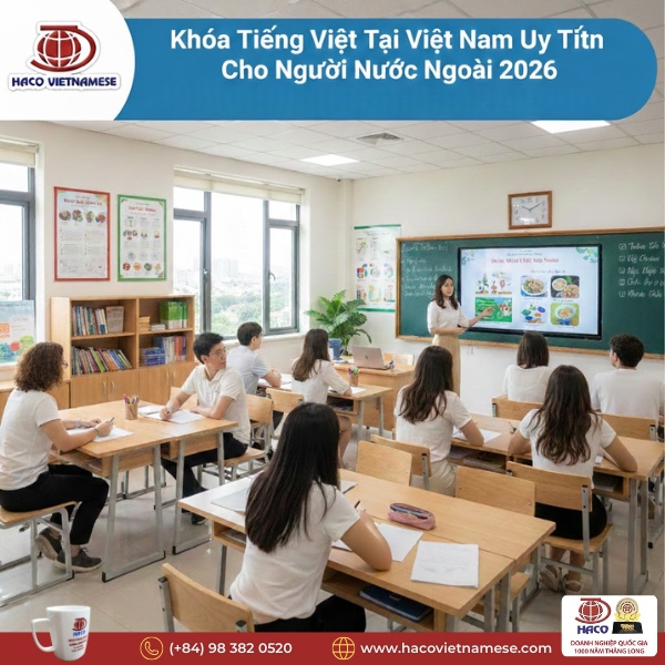 Khóa tiếng Việt tại Việt Nam uy tín cho người nước ngoài