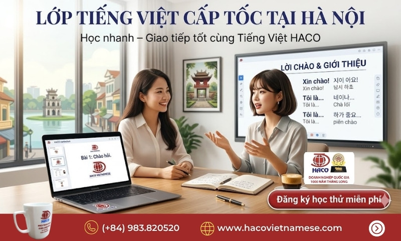 Lớp tiếng Việt cấp tốc tại Hà Nội