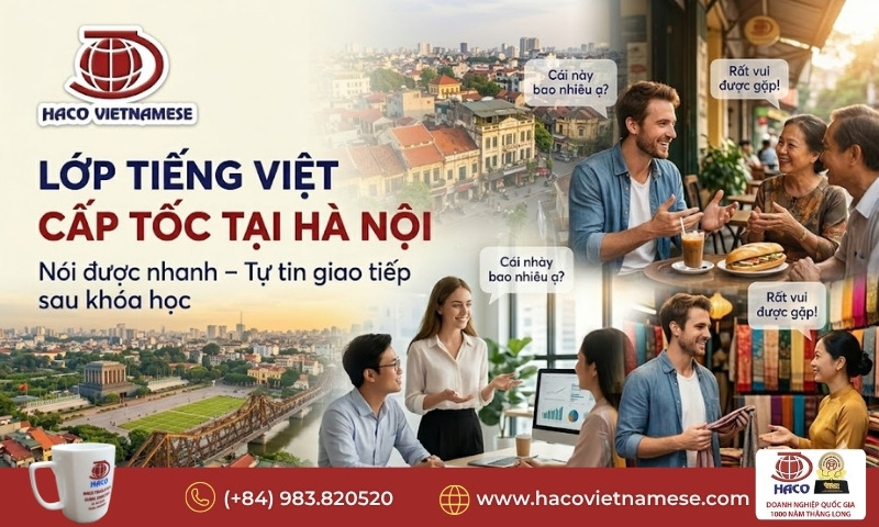 Lớp tiếng Việt cấp tốc tại Hà Nội