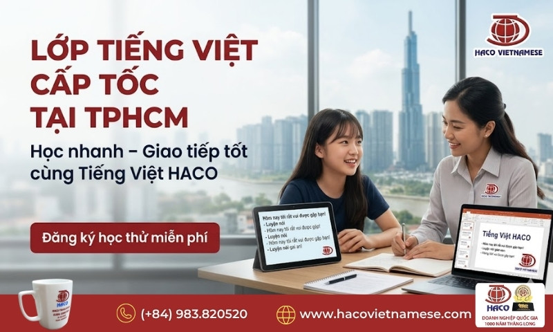 Lớp tiếng Việt cấp tốc tại TPHCM