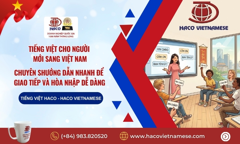 Tiếng Việt Cho Người Mới Sang Việt Nam