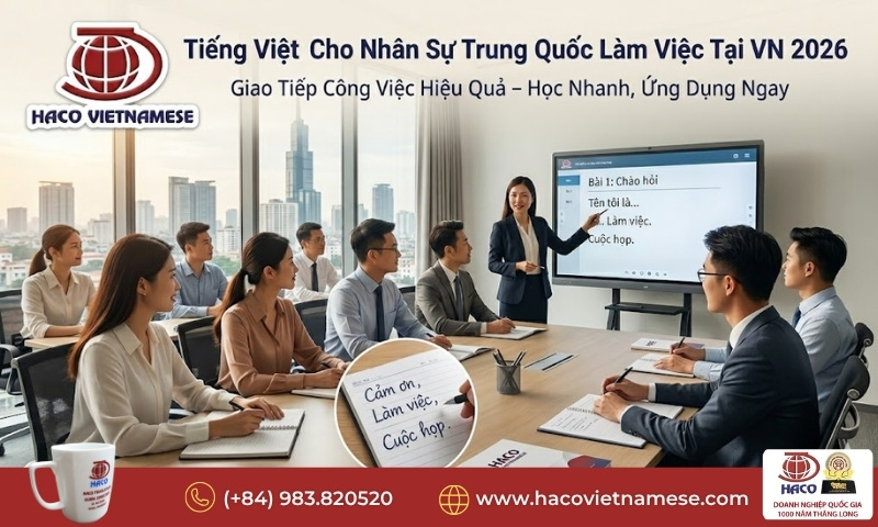 Tiếng Việt cho nhân sự Trung Quốc làm việc tại VN