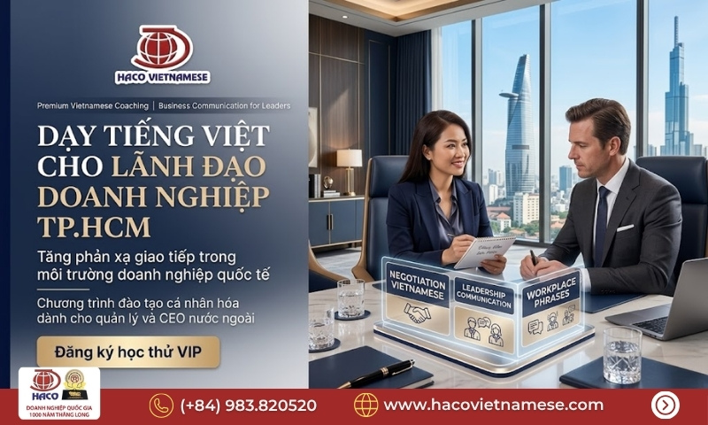 Dạy tiếng Việt cho lãnh đạo doanh nghiệp TP.HCM