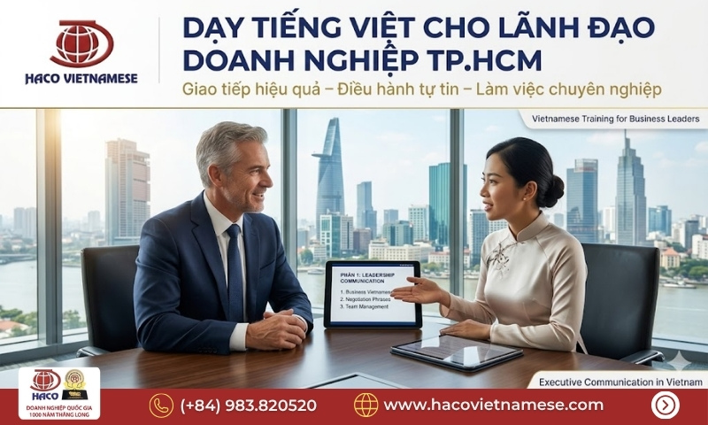 Dạy tiếng Việt cho lãnh đạo doanh nghiệp TP.HCM