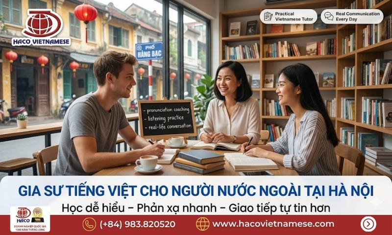Dạy tiếng Việt cho người nước ngoài tại Hà Nội