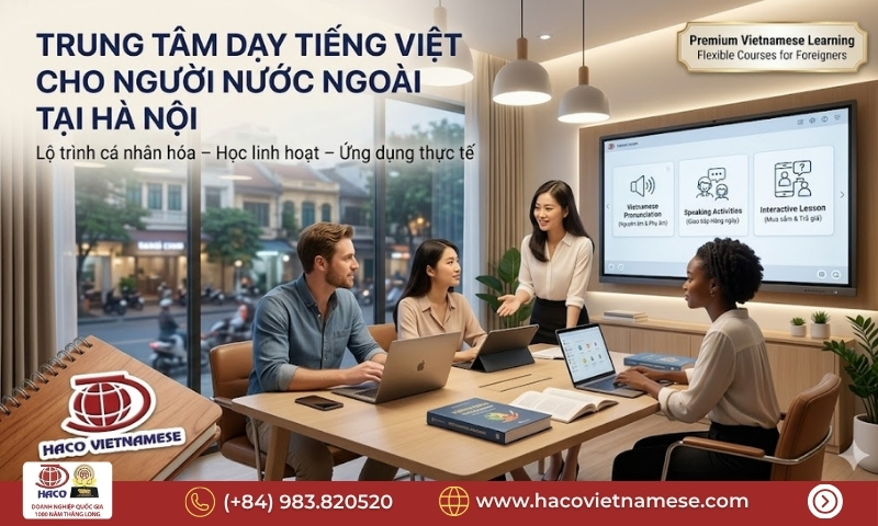 Dạy tiếng Việt cho người nước ngoài tại Hà Nội