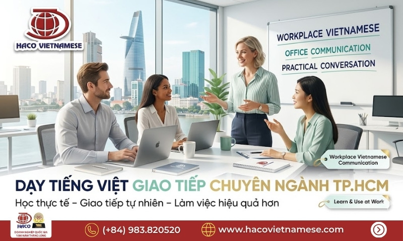 Dạy tiếng Việt giao tiếp chuyên ngành TP.HCM