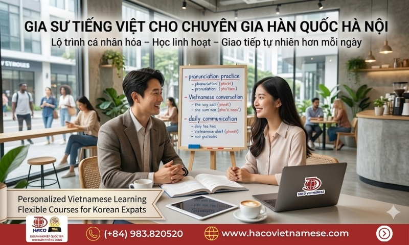 Gia sư tiếng Việt cho chuyên gia Hàn Quốc Hà Nội