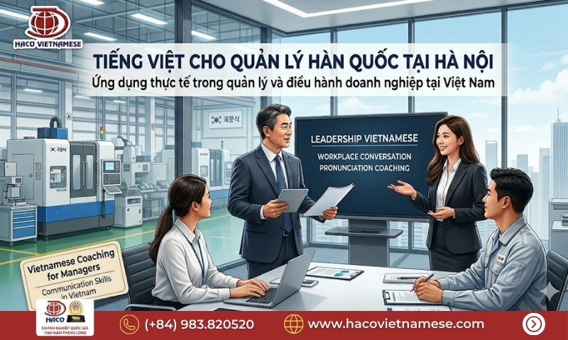 Gia sư tiếng Việt cho chuyên gia Hàn Quốc Hà Nội