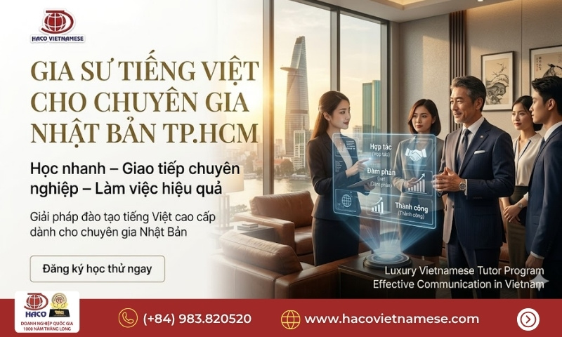 Gia sư tiếng Việt cho chuyên gia Nhật Bản TP.HCM
