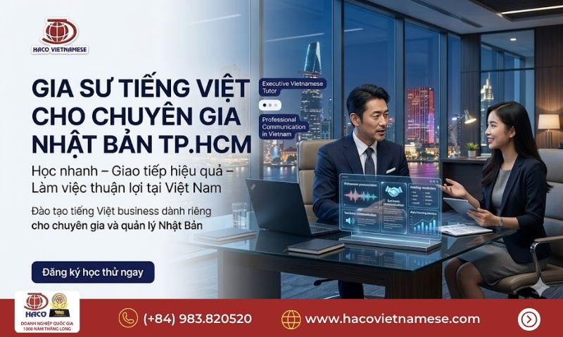 Gia sư tiếng Việt cho chuyên gia Nhật Bản TP.HCM