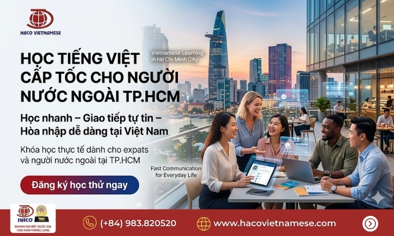 Học tiếng Việt cấp tốc cho người nước ngoài TP.HCM