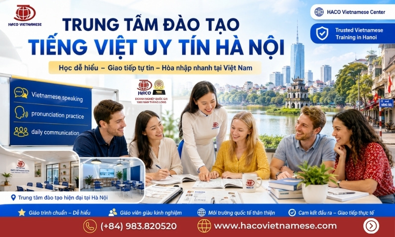 Trung tâm đào tạo tiếng Việt uy tín Hà Nội